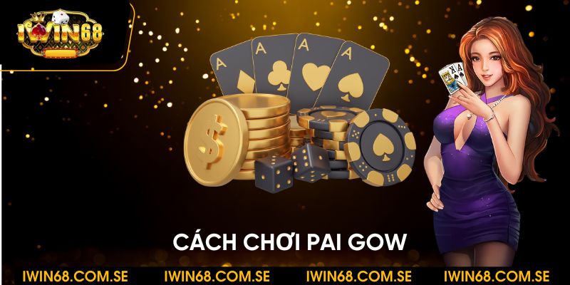 Cách chơi Pai Gow: Quy tắc mẹo hay và kỹ năng cần biết 